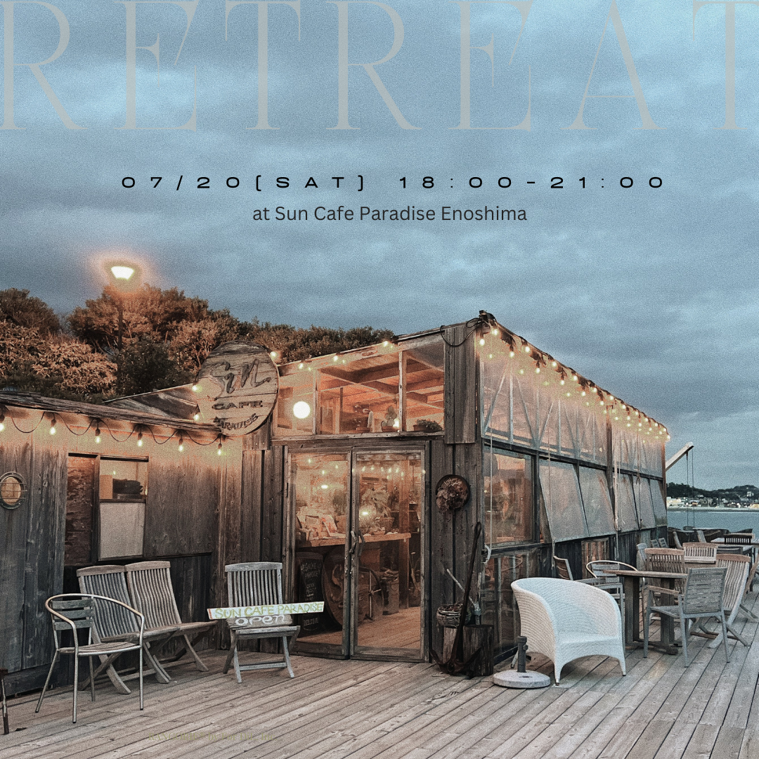 SPECIAL NIGHT RETREAT in 江ノ島へのご招待